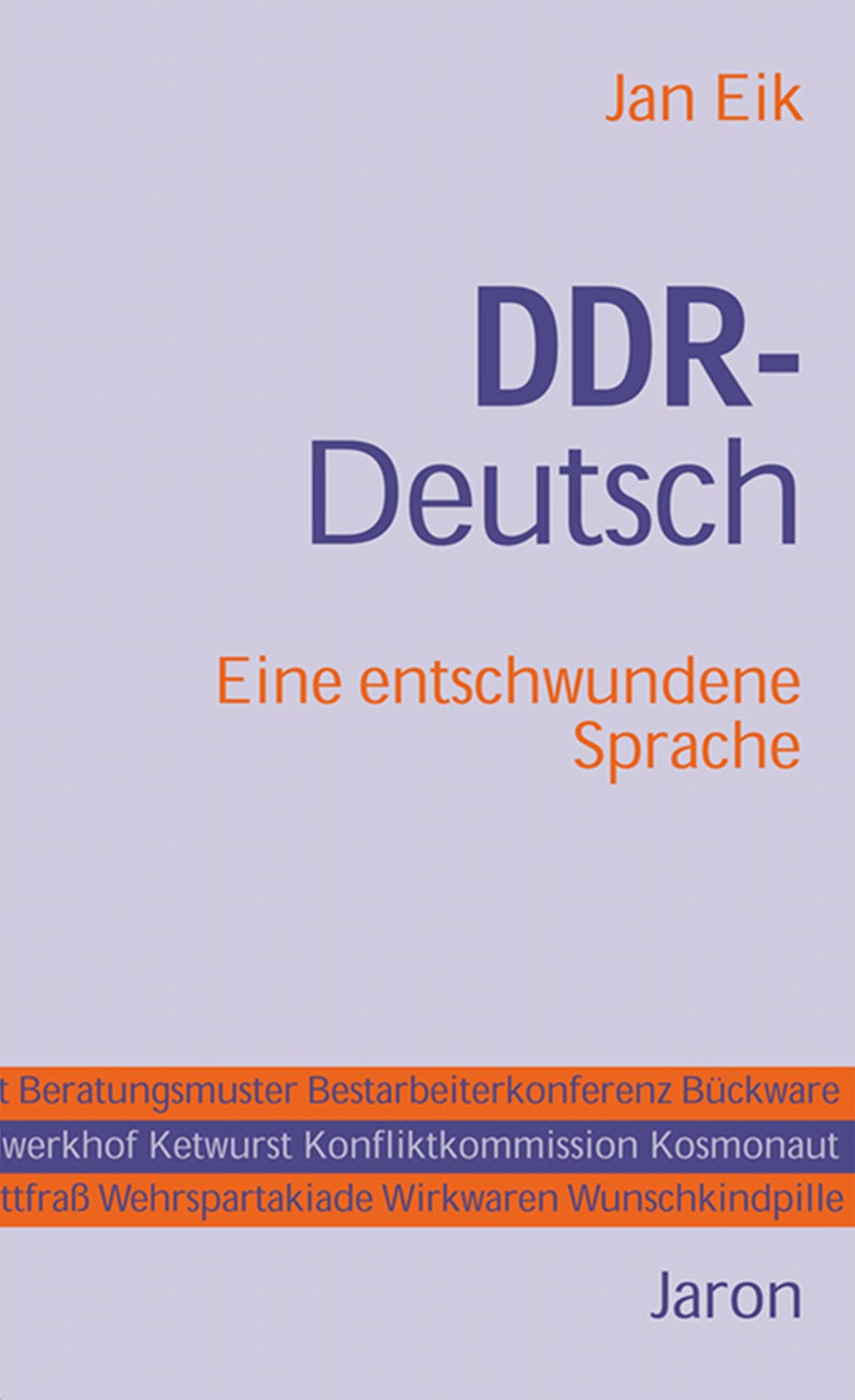 DDR-Deutsch: Eine entschwundene Sprache