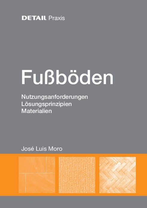 Fussboden - Band 2: Entwurf, Nachhaltigkeit, Sanierung