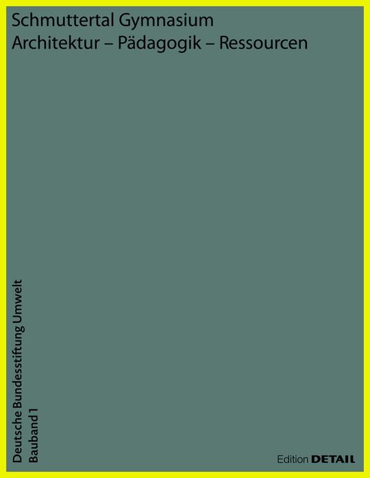 Schmuttertal Gymnasium: Architektur - Padagogik - Ressourcen