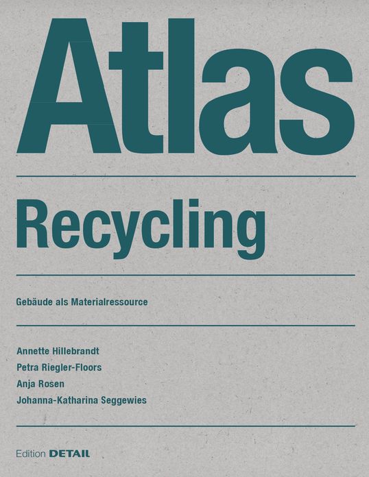 Atlas Recycling: Gebï¿½ude ALS Materialressource