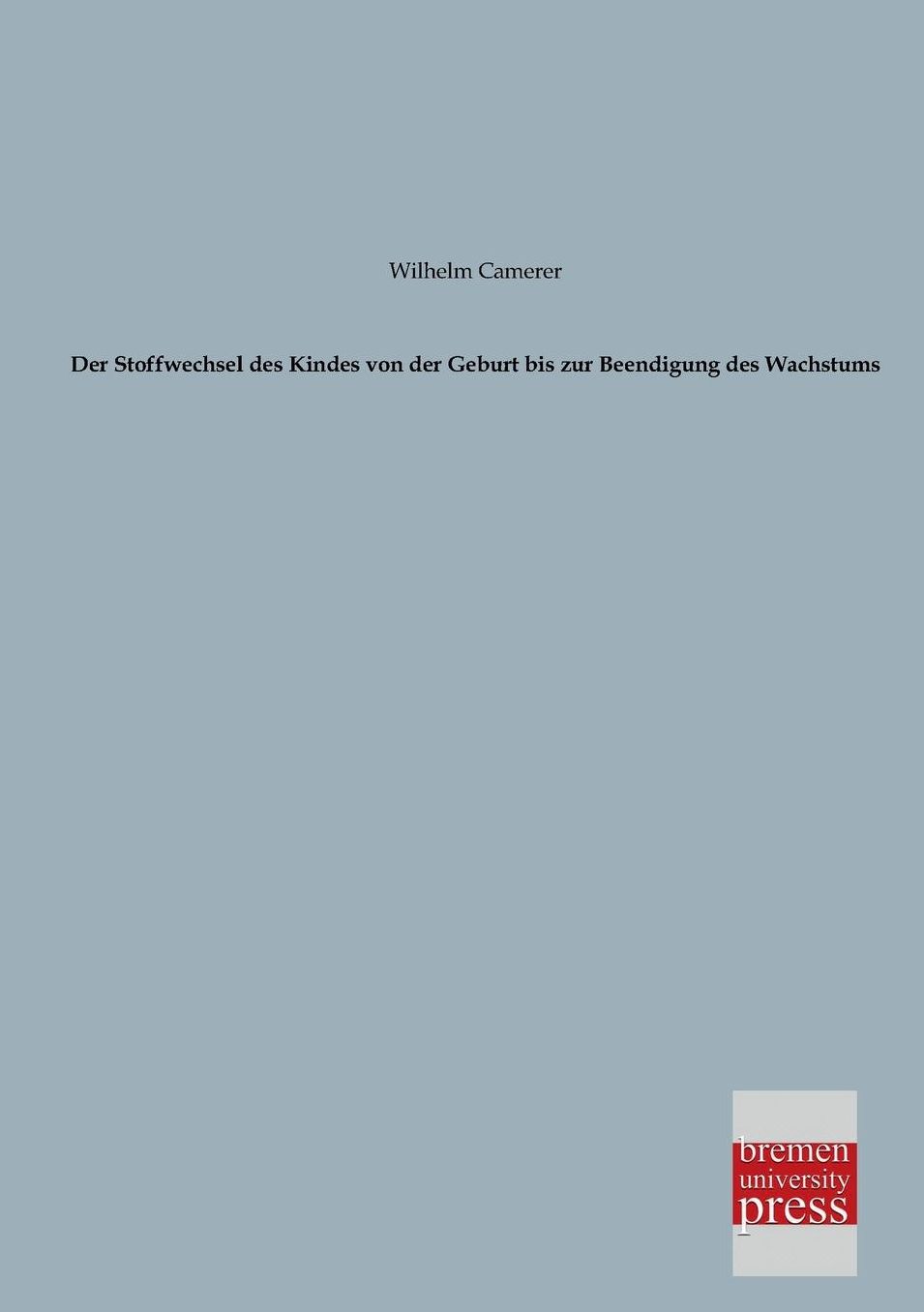 Der Stoffwechsel Des Kindes Von Der Geburt Bis Zur Beendigung Des Wachstums
