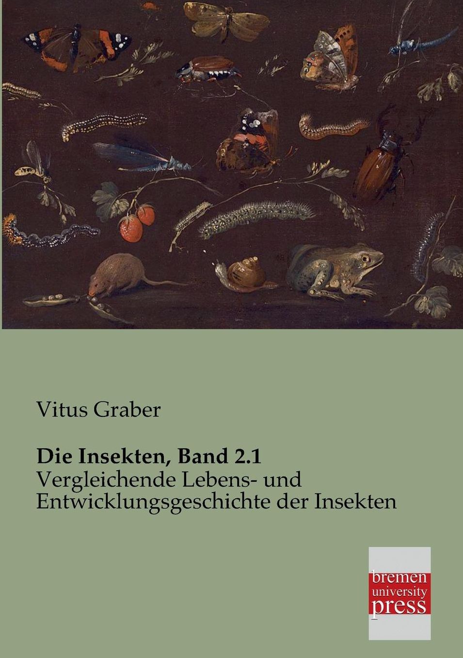 Die Insekten, Band 2.1