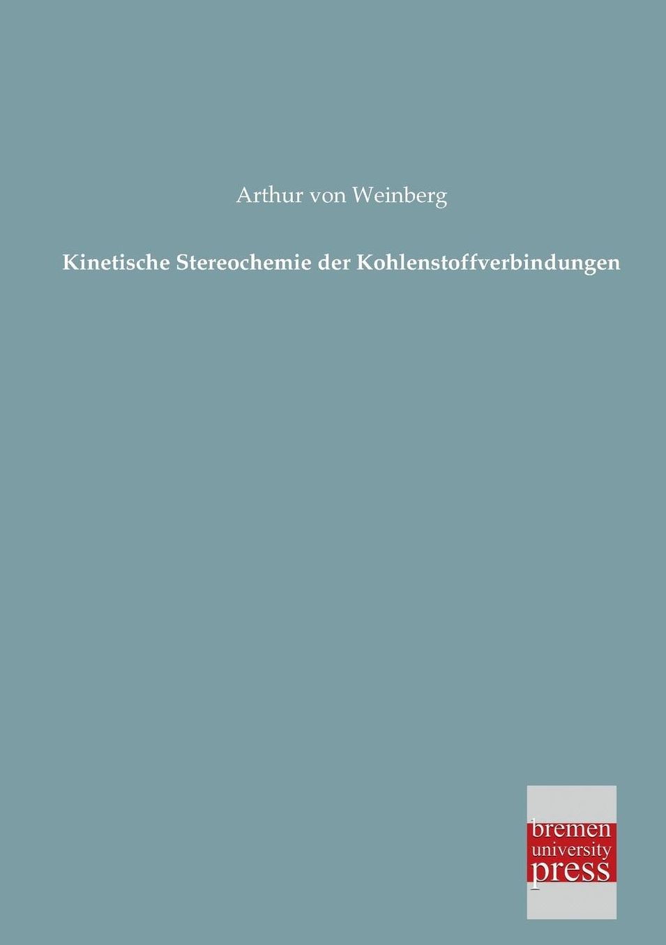 Kinetische Stereochemie Der Kohlenstoffverbindungen