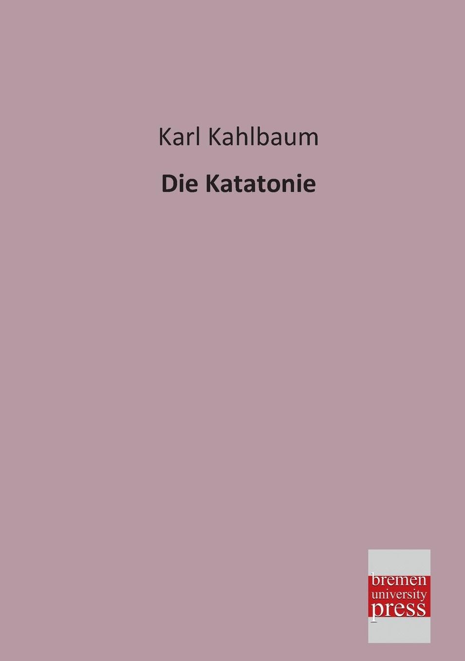 Die Katatonie