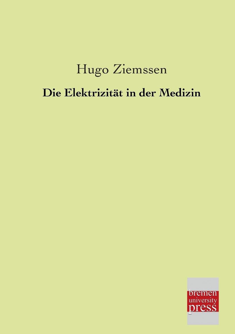 Die Elektrizitat in Der Medizin