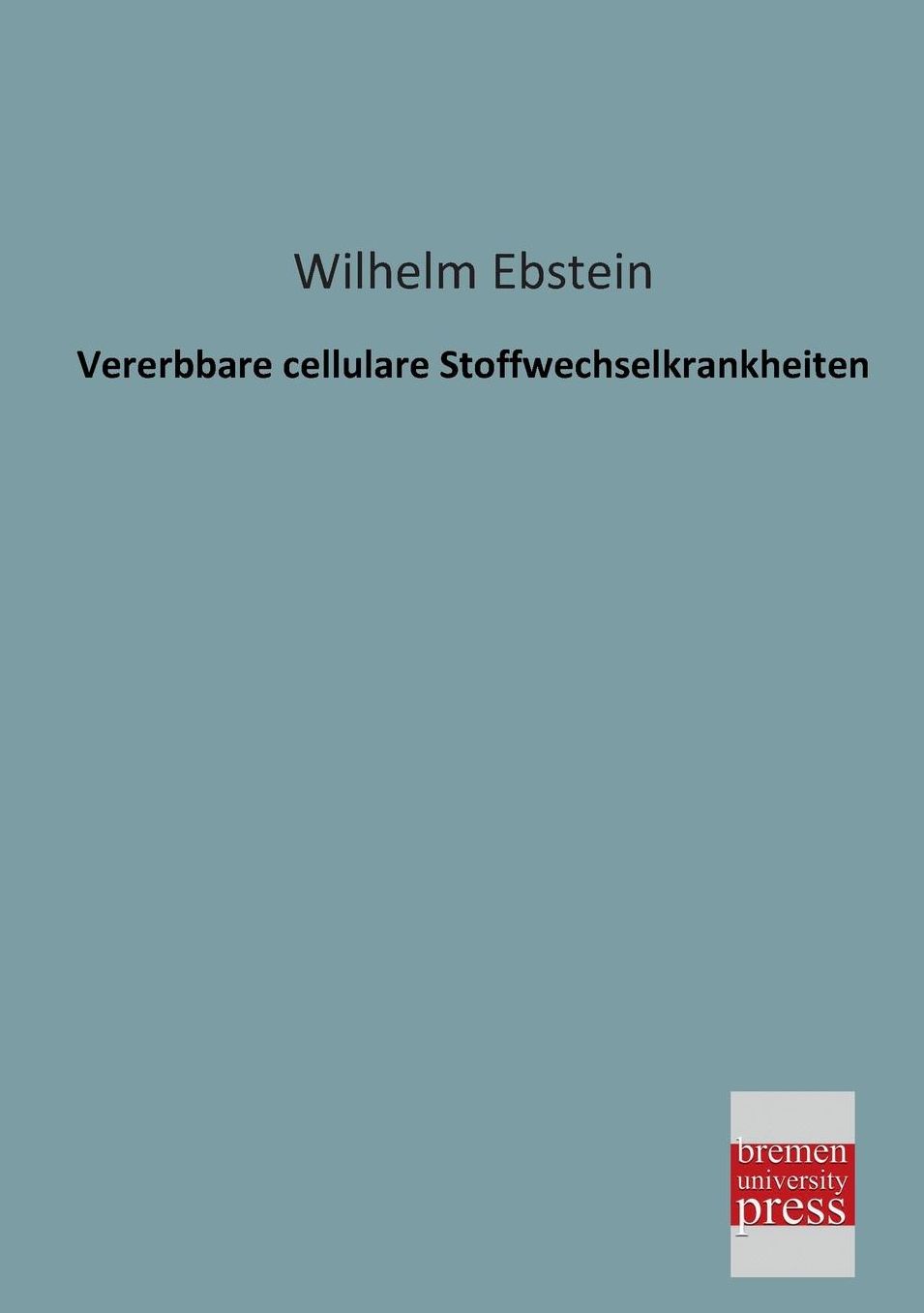 Vererbbare Cellulare Stoffwechselkrankheiten