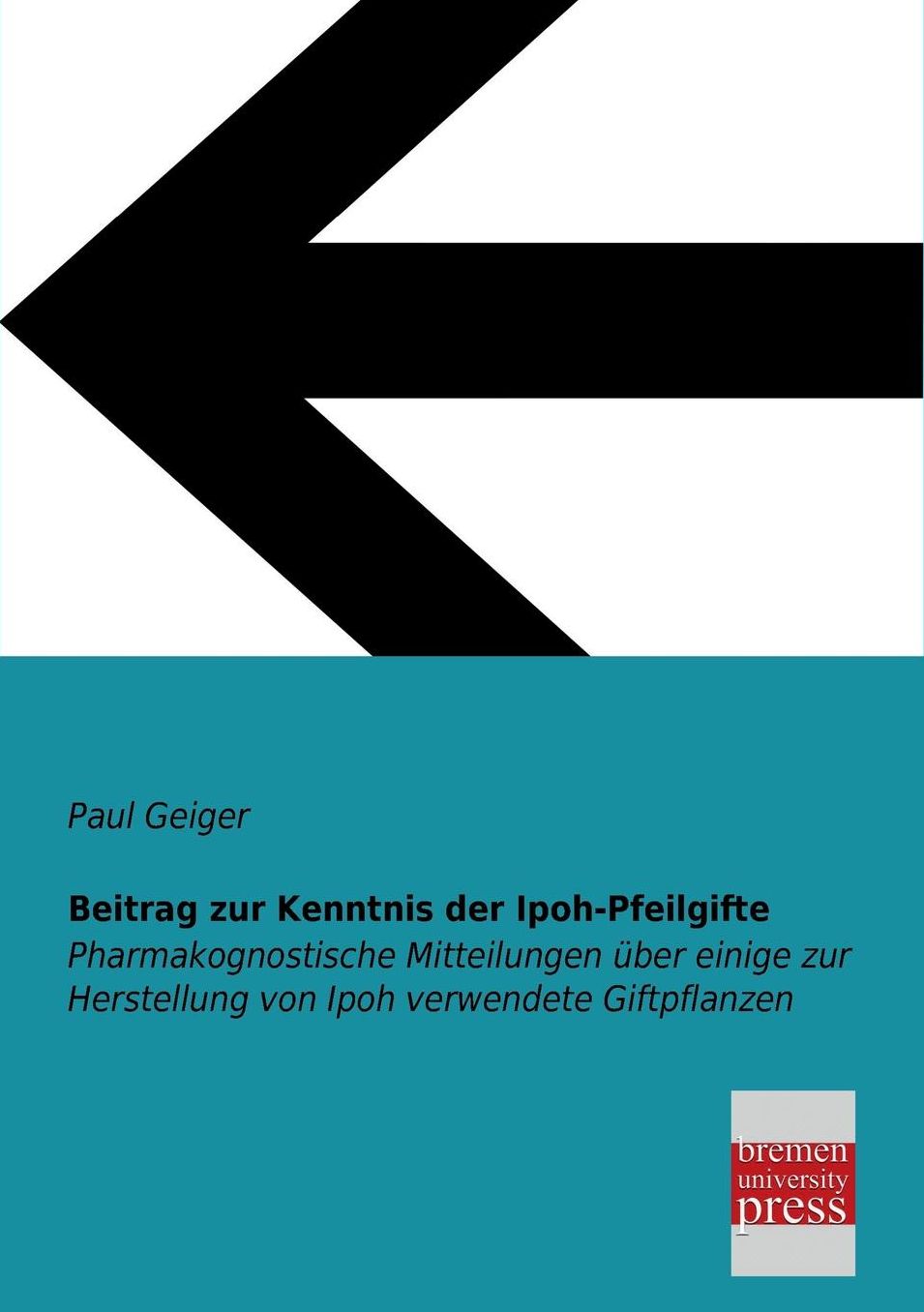 Beitrag Zur Kenntnis Der Ipoh-Pfeilgifte