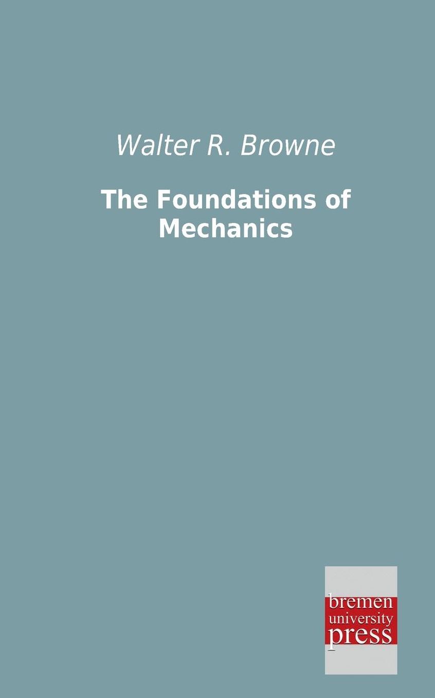 The Foundations of Mechanics
