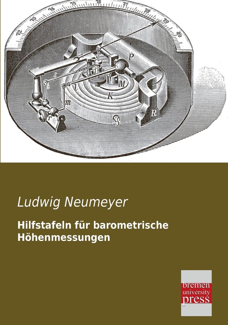 Hilfstafeln Fur Barometrische Hohenmessungen
