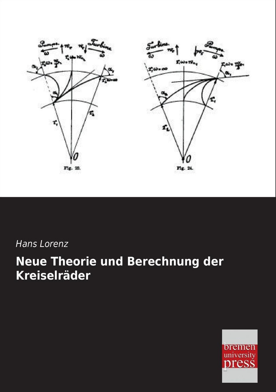 Neue Theorie Und Berechnung Der Kreiselrader