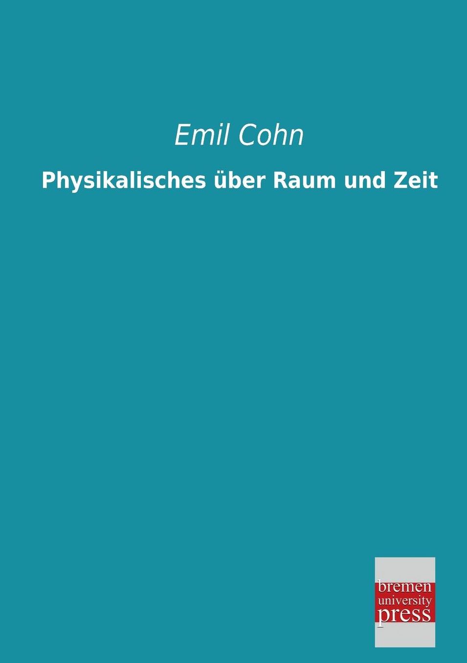 Physikalisches Uber Raum Und Zeit