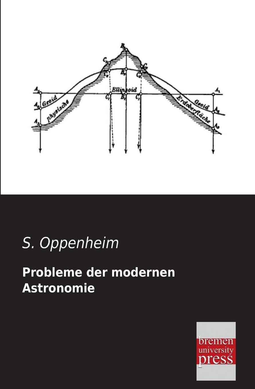 Probleme Der Modernen Astronomie