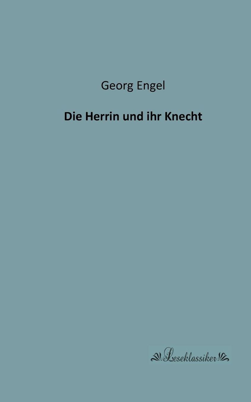 Die Herrin und ihr Knecht