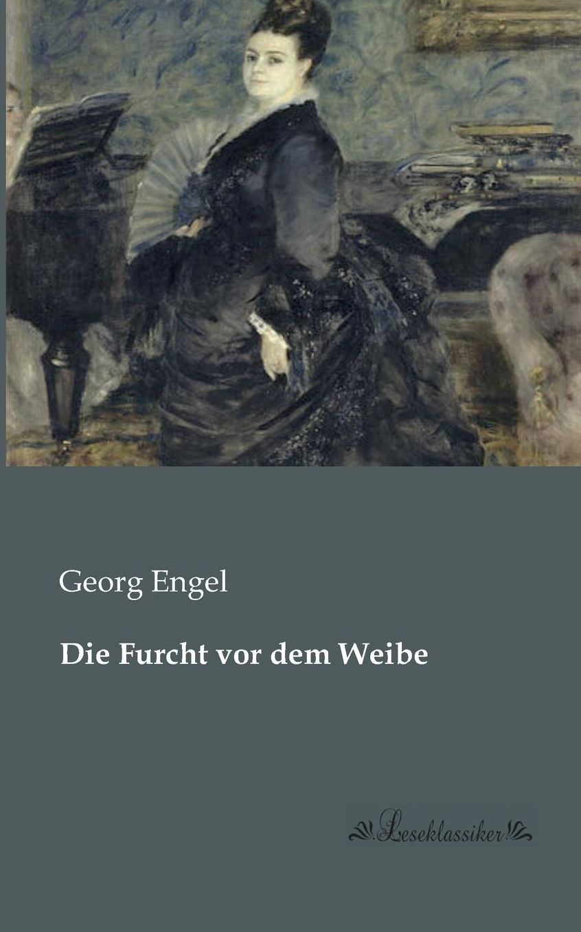Die Furcht vor dem Weibe