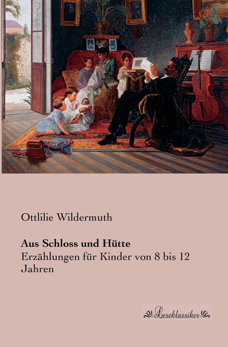 Aus Schloss und Hütte