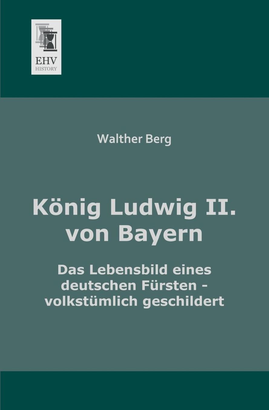 Konig Ludwig II. Von Bayern
