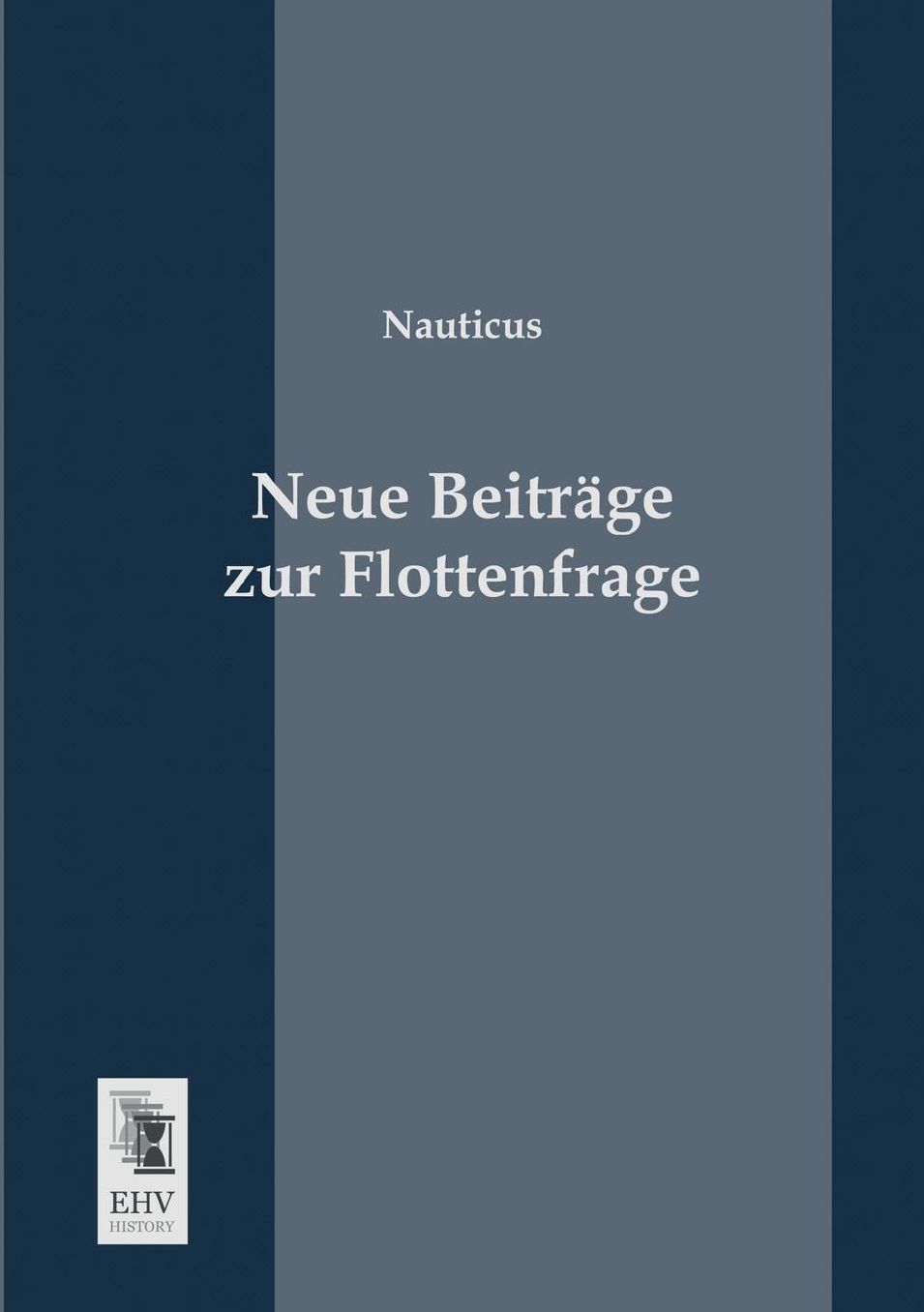 Neue Beitrage Zur Flottenfrage