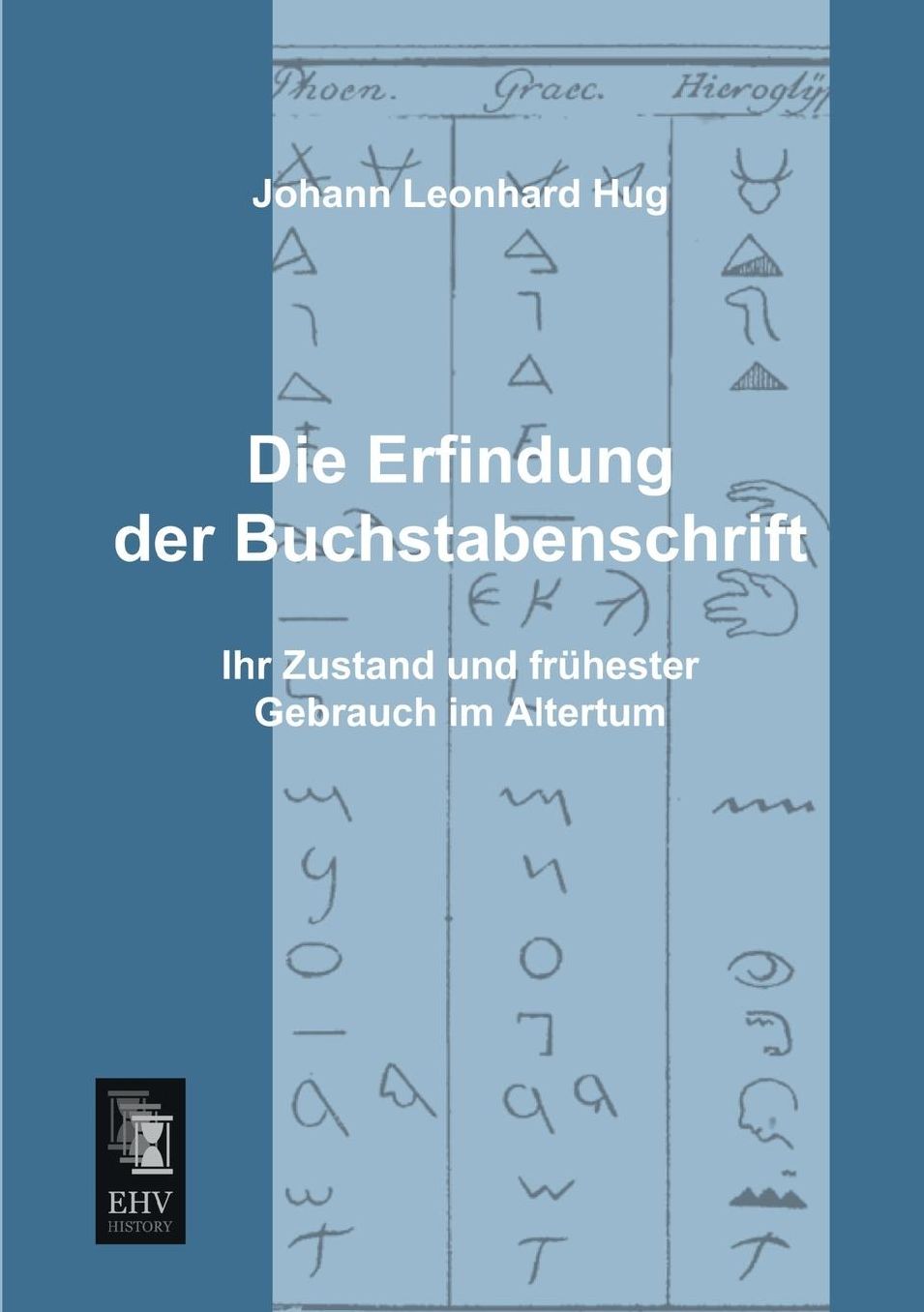 Die Erfindung Der Buchstabenschrift
