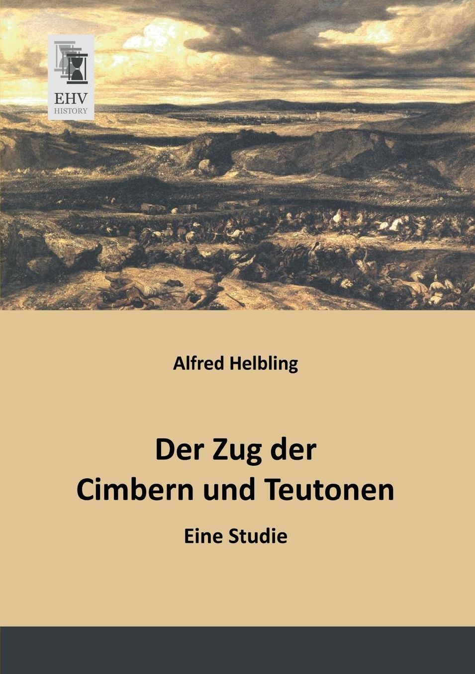 Der Zug Der Cimbern Und Teutonen