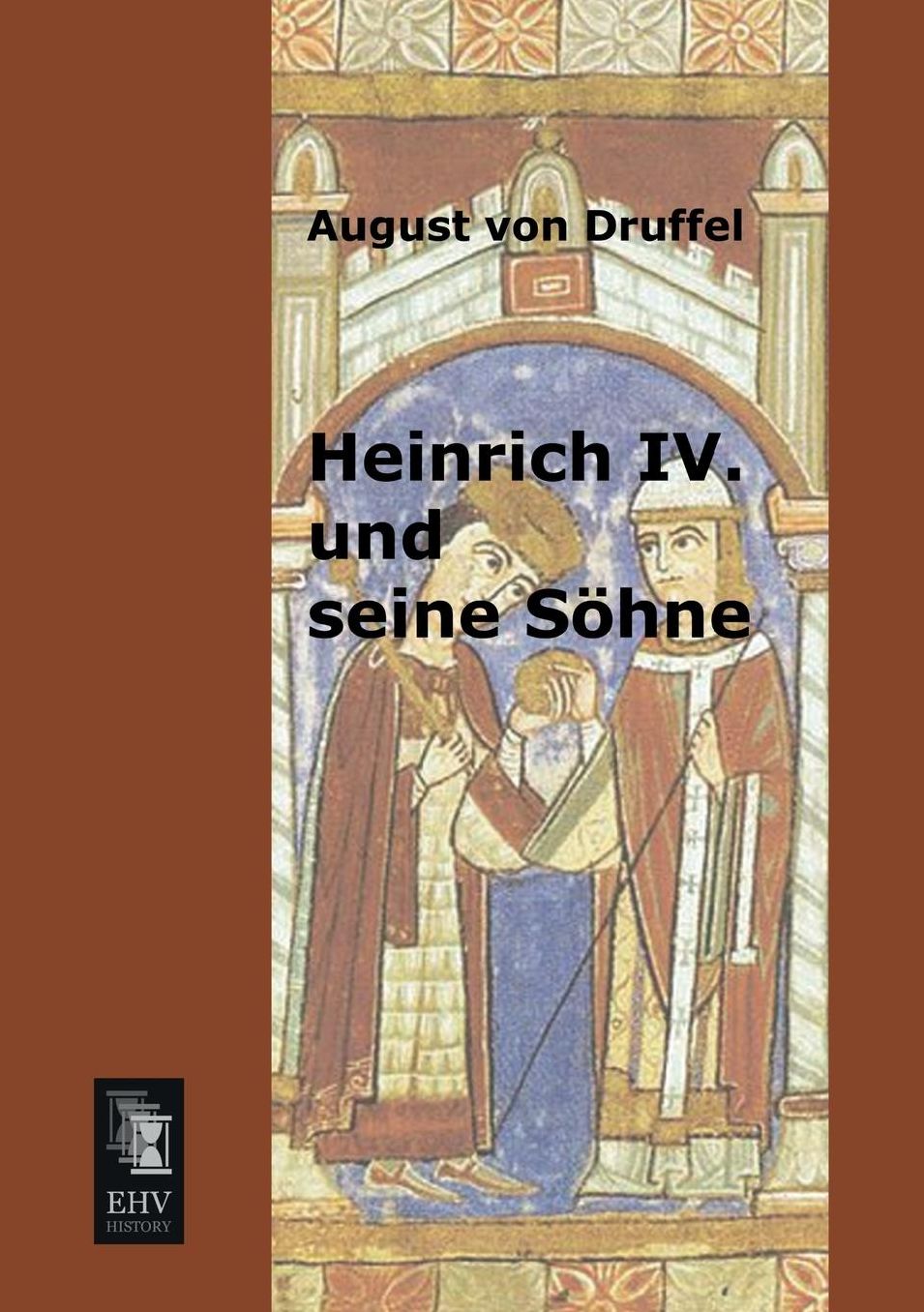 Heinrich IV. Und Seine Sohne
