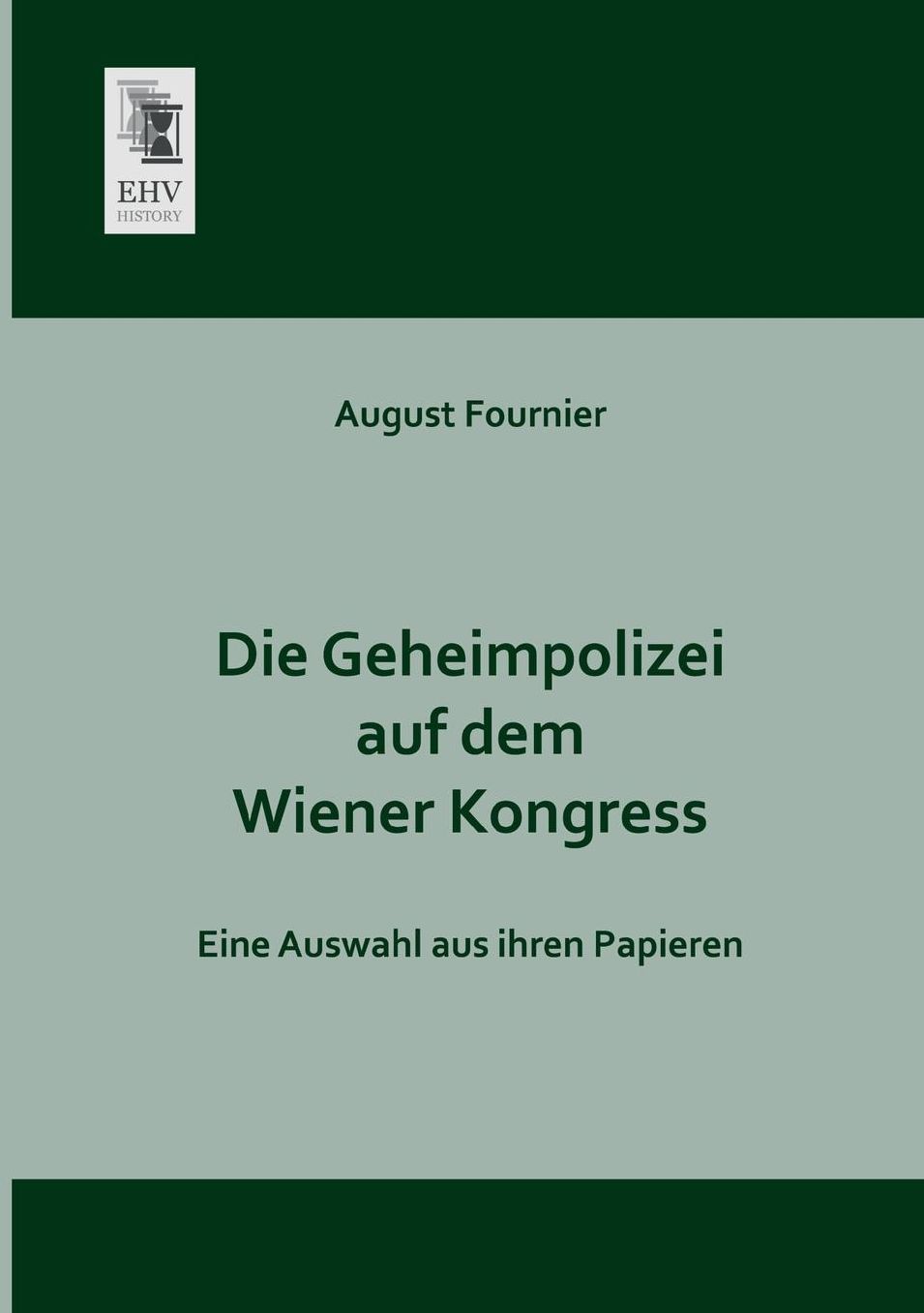 Die Geheimpolizei Auf Dem Wiener Kongress