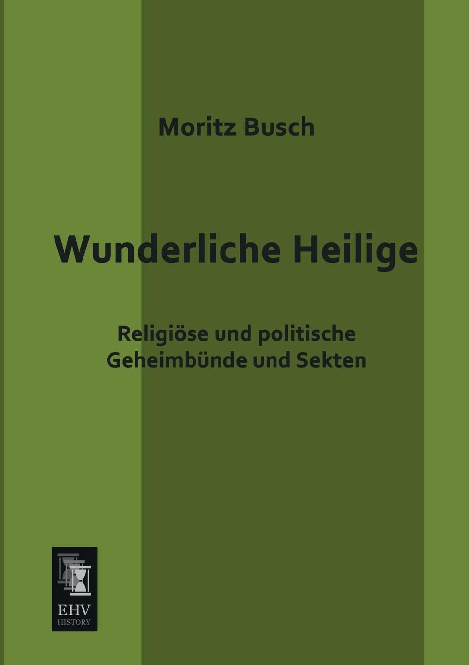 Wunderliche Heilige