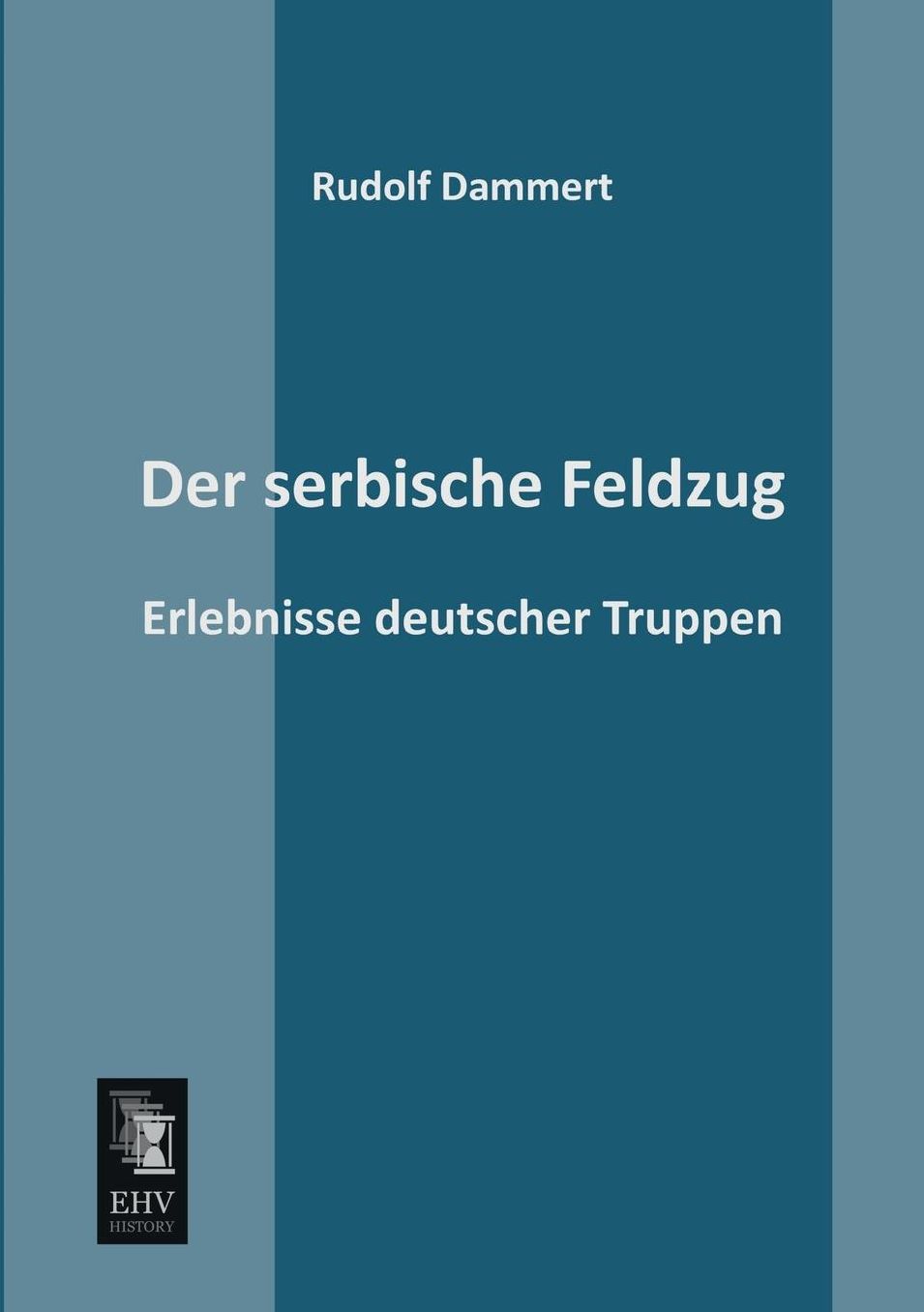 Der Serbische Feldzug