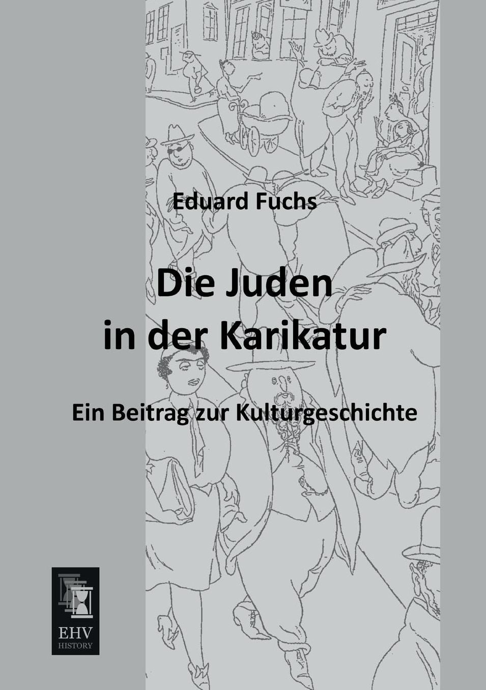 Die Juden in Der Karikatur