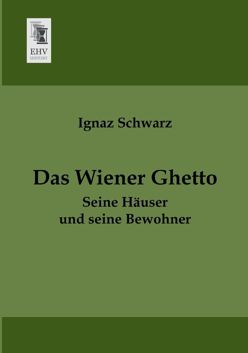 Das Wiener Ghetto