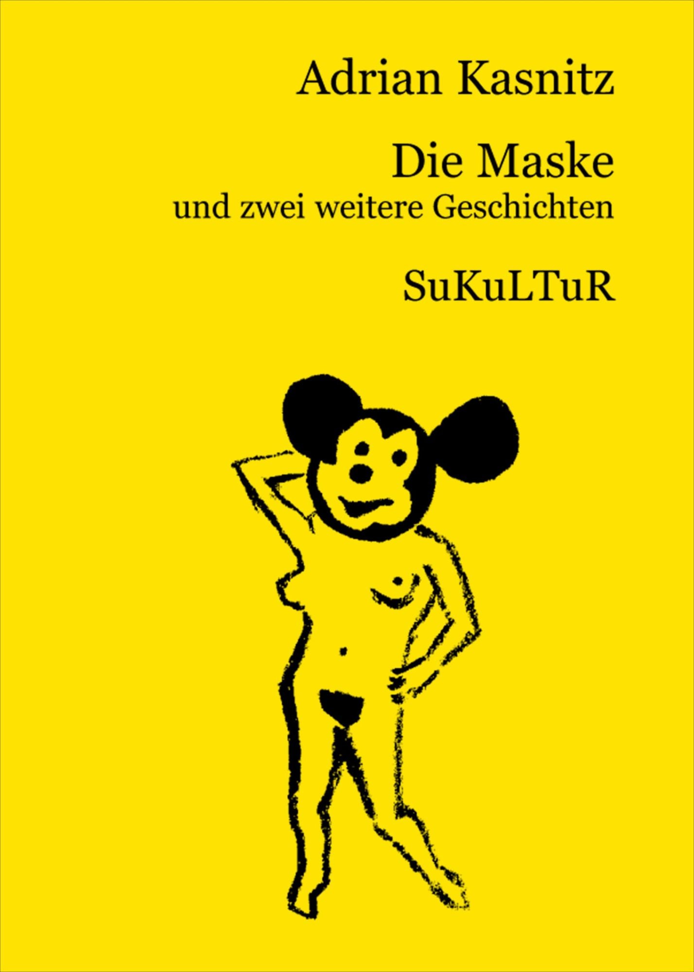 Die Maske: und zwei weitere Geschichten