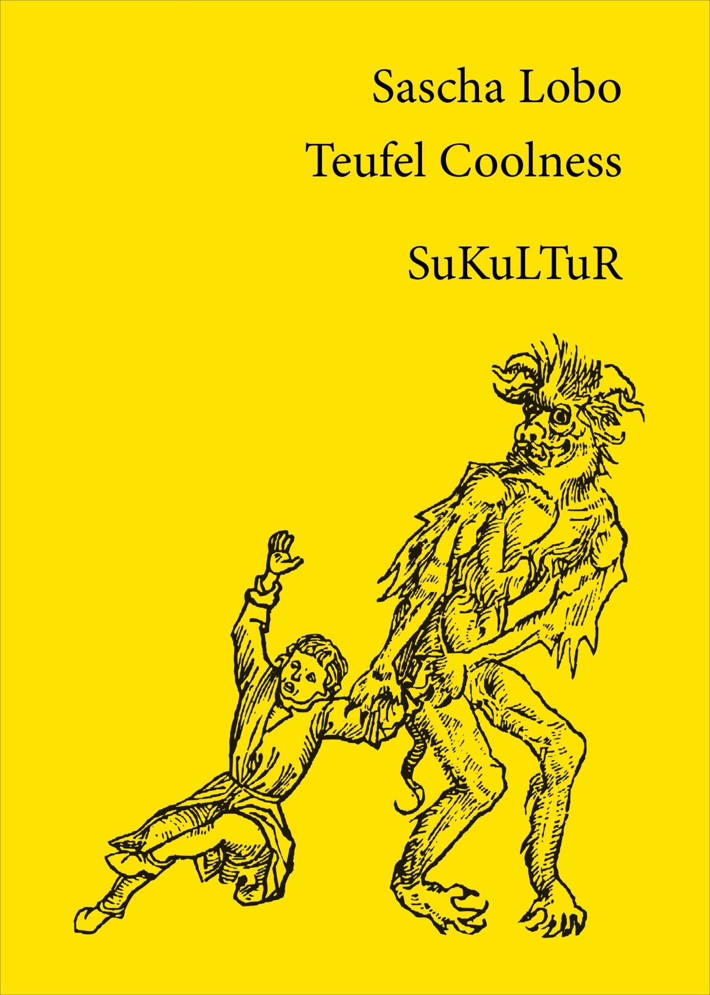Teufel Coolness: Schma