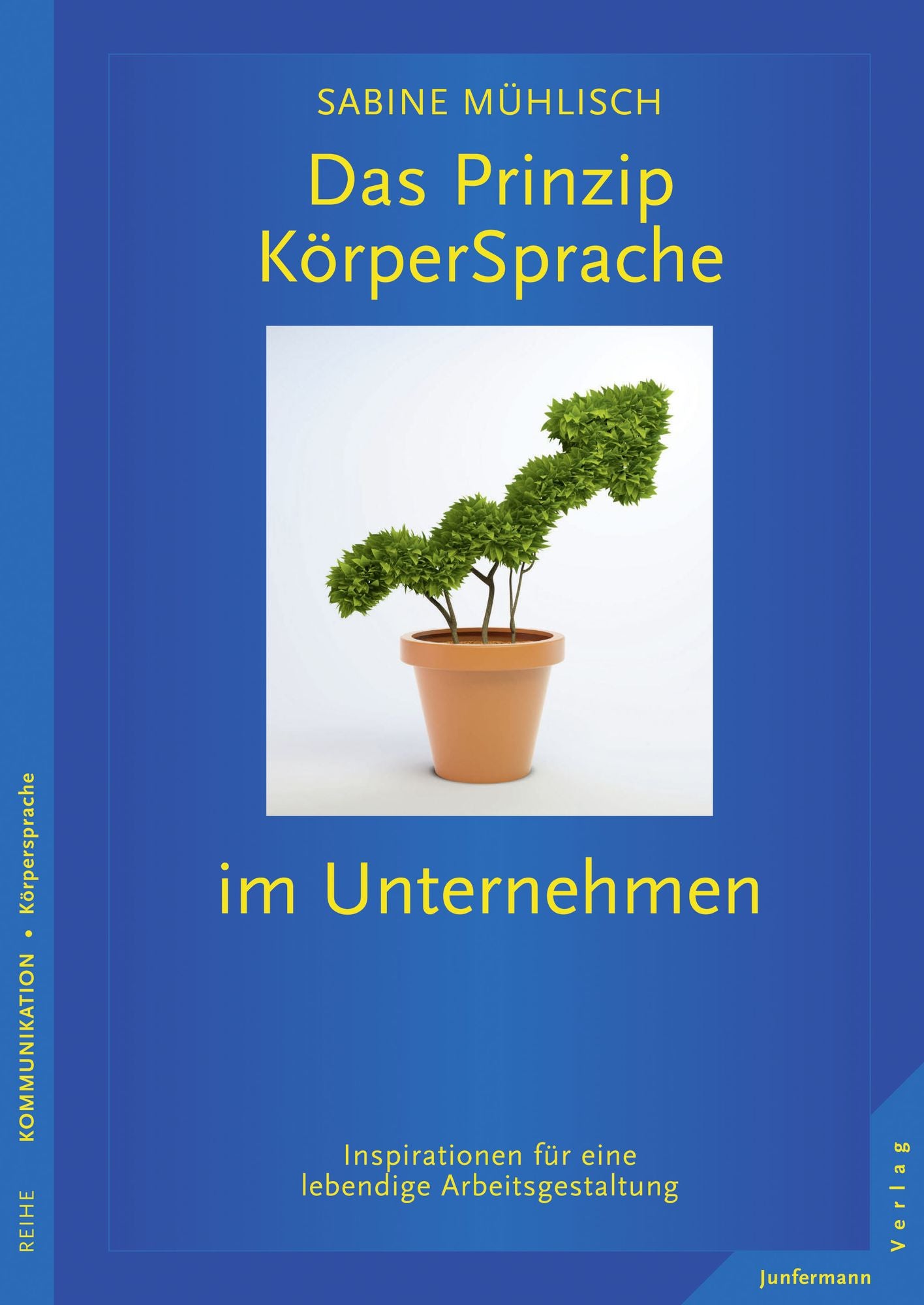 Das Prinzip KörperSprache im Unternehmen: Inspirationen für eine lebendige Arbeitsgestaltung