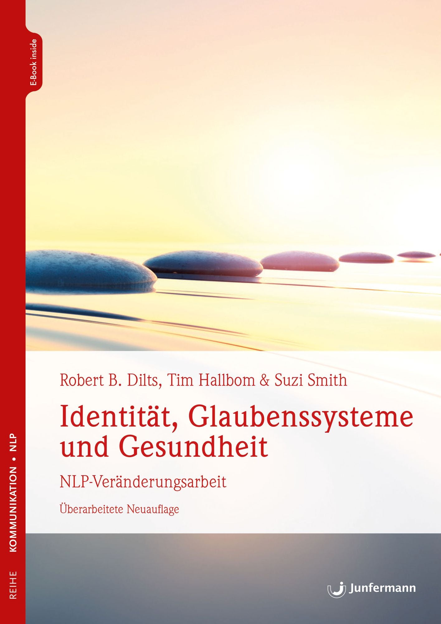 Identität, Glaubenssysteme und Gesundheit: NLP-Veränderungsarbeit