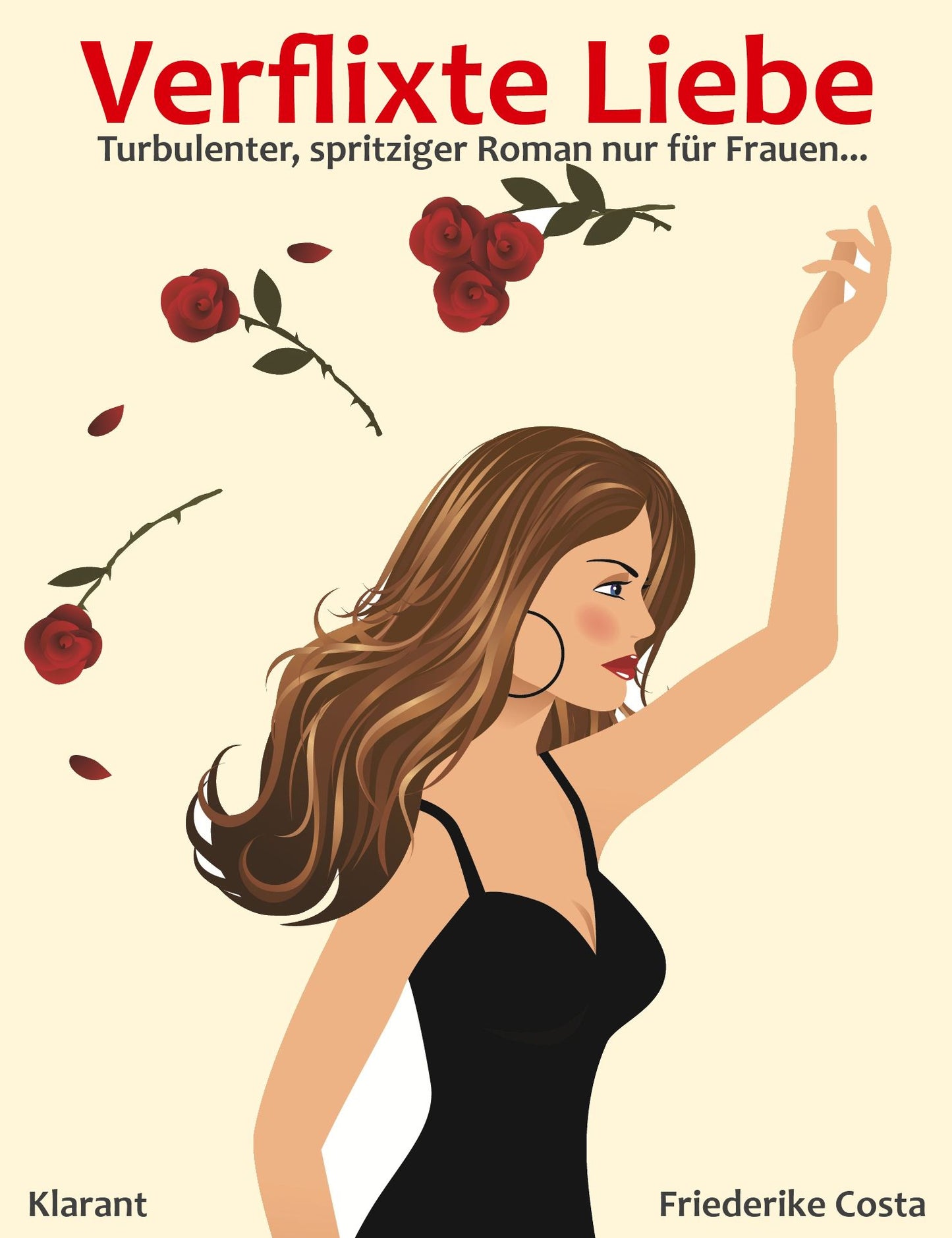 Verflixte Liebe: Turbulenter, spritziger Liebesroman - Liebe, Leidenschaft und Eifersucht...