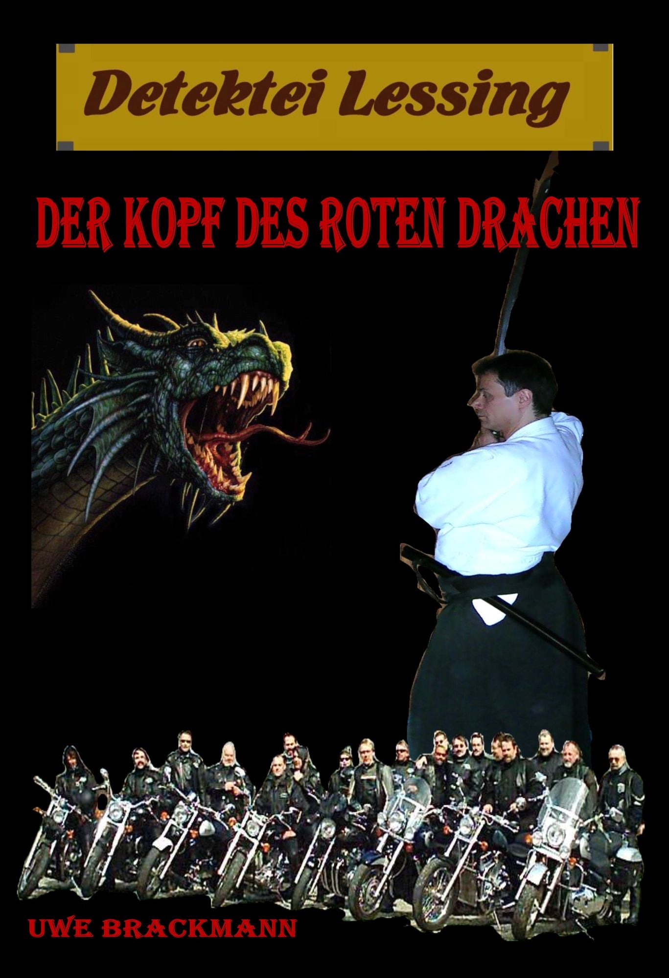 Der Kopf des roten Drachen. Detektei Lessing Kriminalserie, Band 12.: Spannender Detektiv und Kriminalroman über Verbrechen, Mord, Intrigen und Verrat.