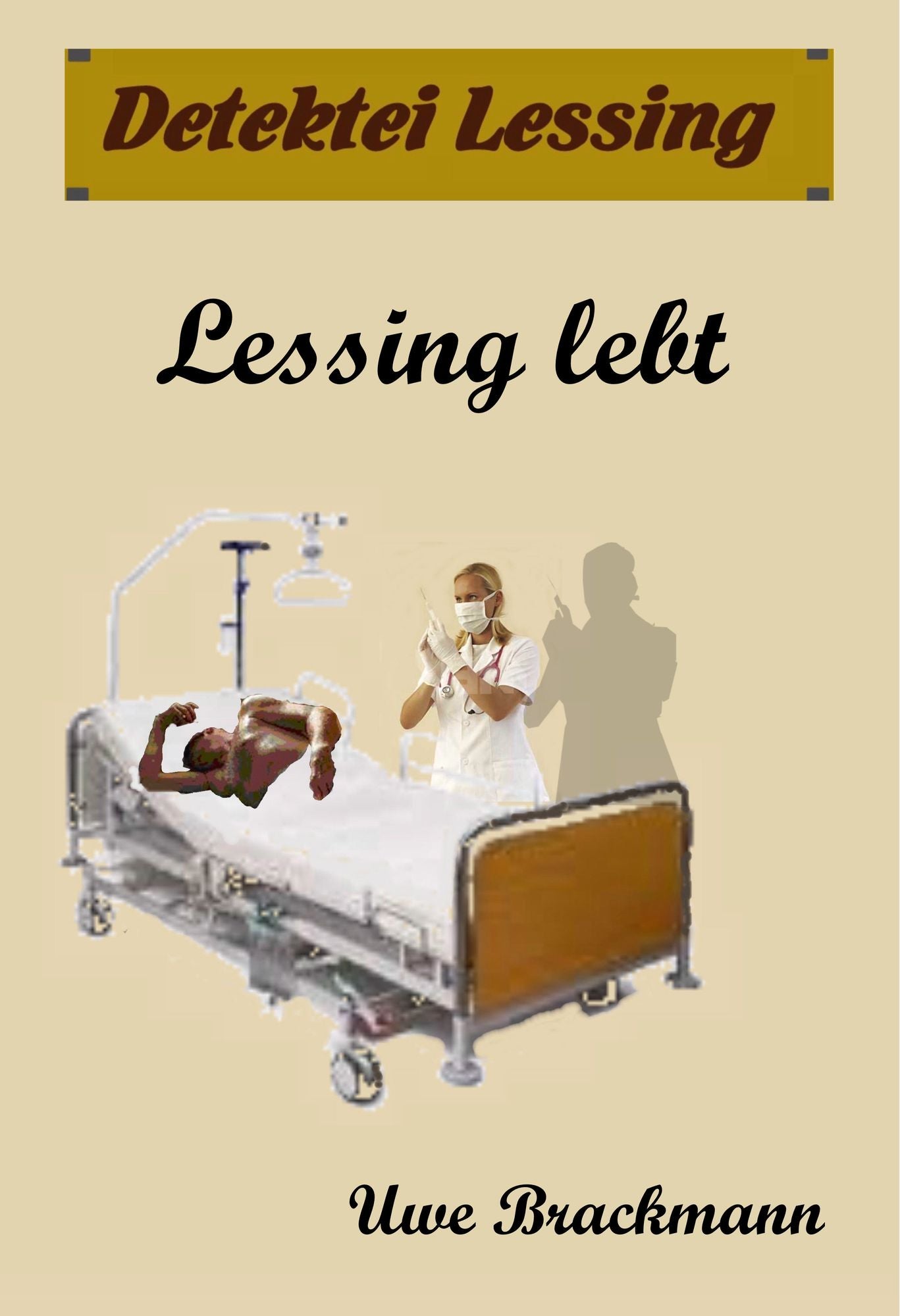 Lessing lebt. Detektei Lessing Kriminalserie, Band 13.: Spannender Detektiv und Kriminalroman über Verbrechen, Mord, Intrigen und Verrat.