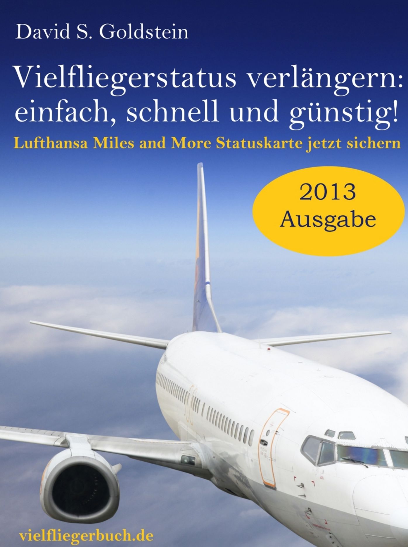 Vielflieger Ratgeber: Vielfliegerstatus verlängern - einfach, schnell und günstig!: Lufthansa Miles and More Vielfliegerstatuskarte jetzt sichern.
