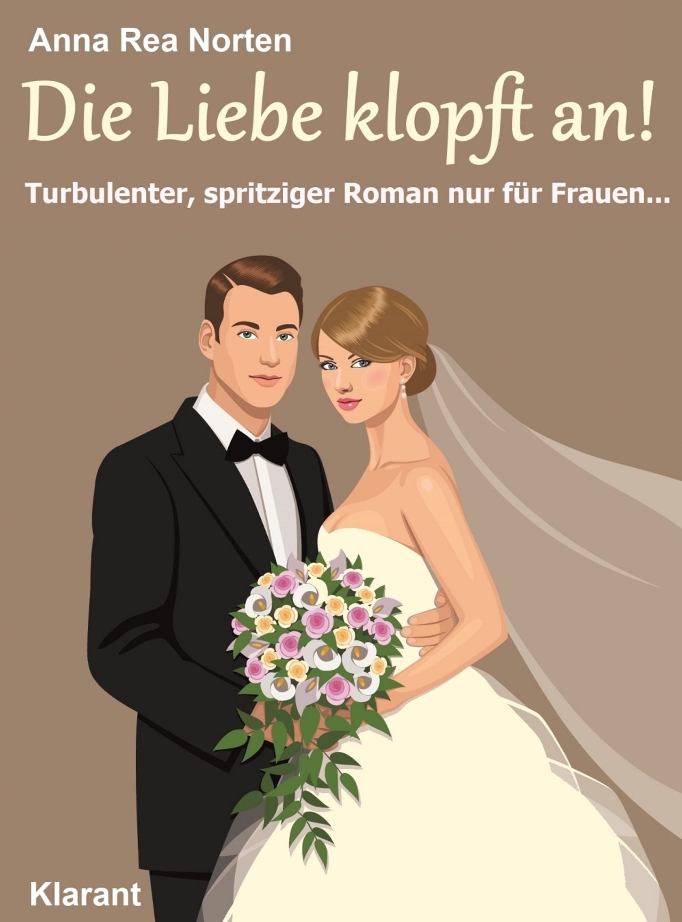 Die Liebe klopft an!: Turbulenter, witziger Liebesroman - Liebe, Leidenschaft und Eifersucht ...