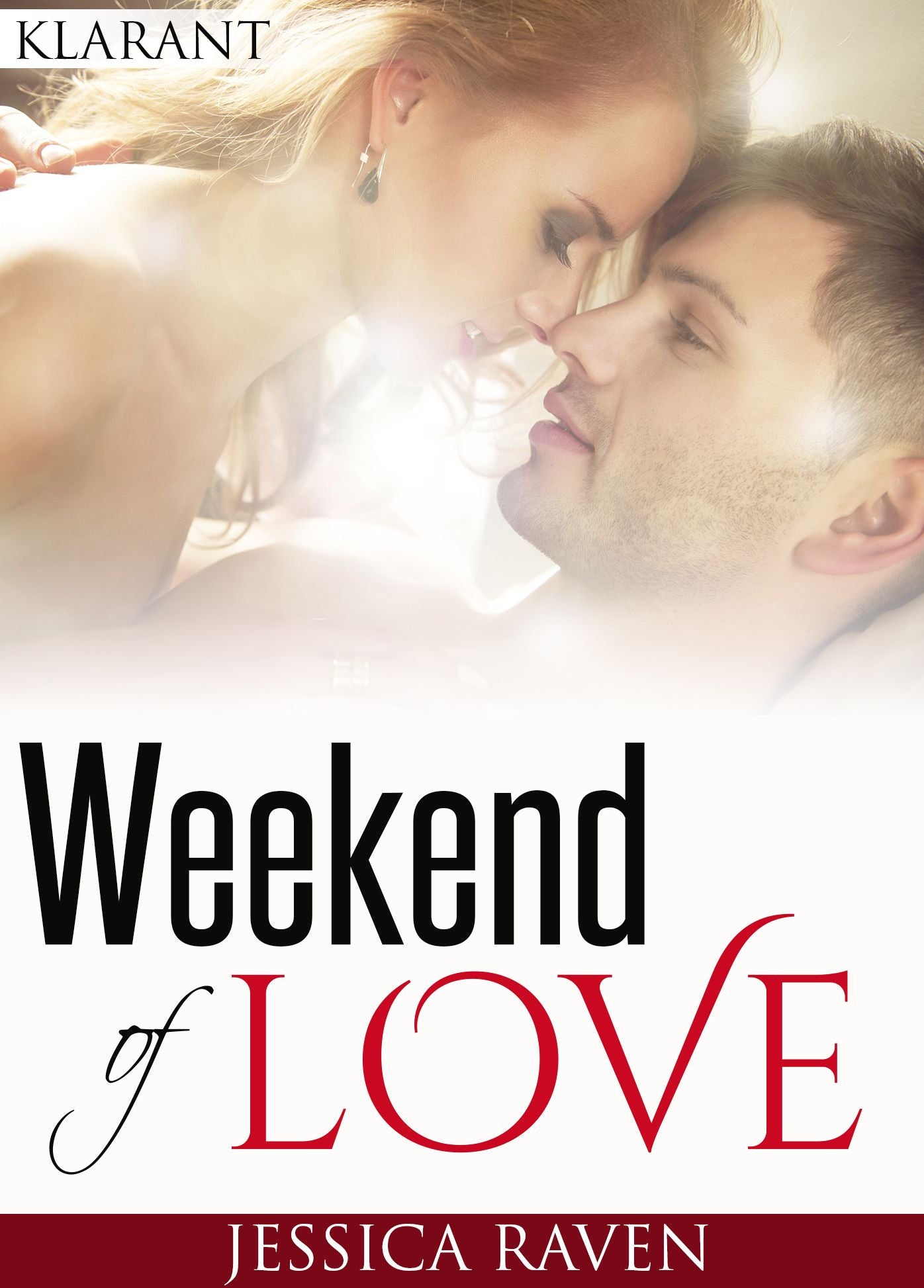 Weekend of love. Erotischer Roman