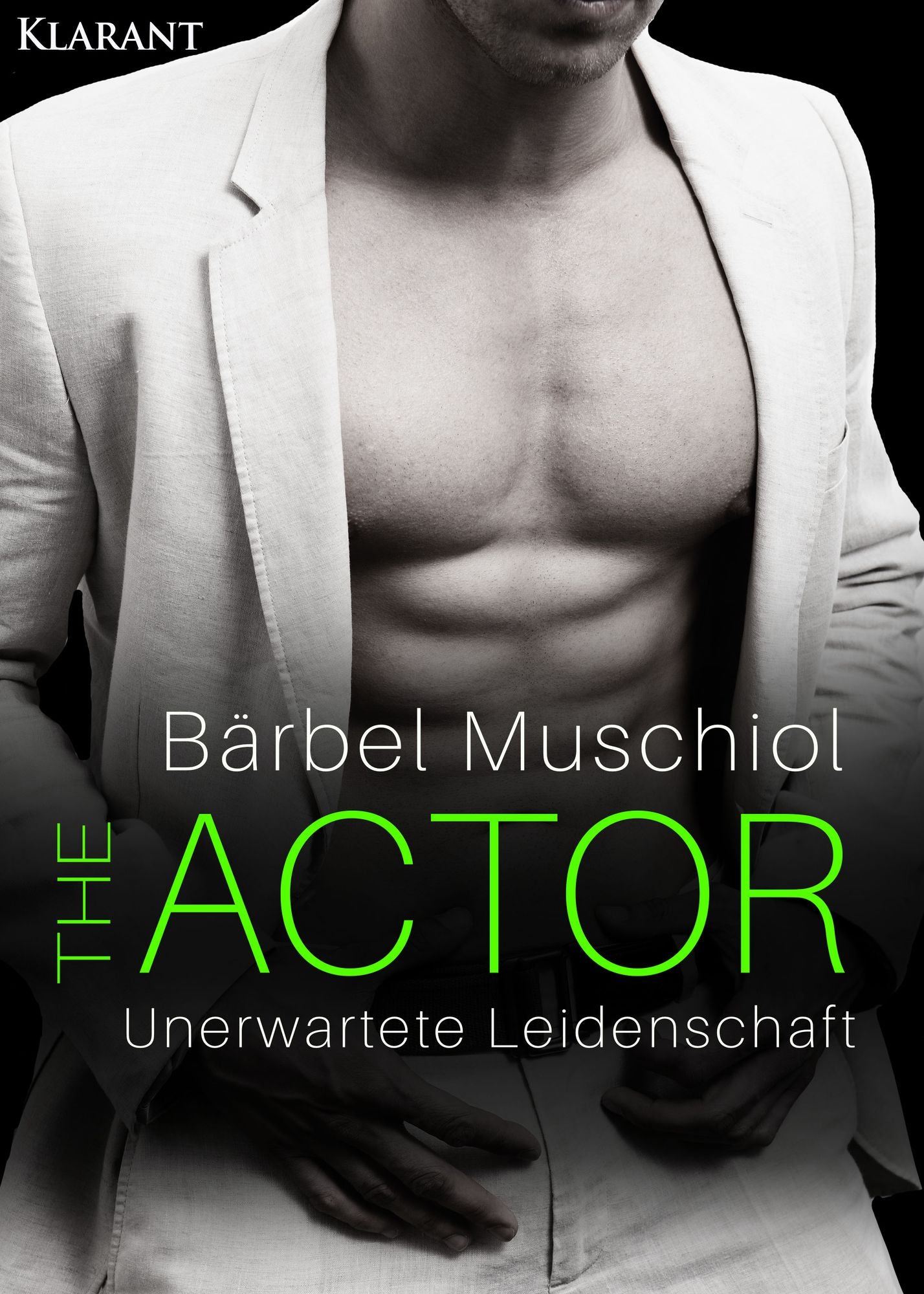 The Actor. Unerwartete Leidenschaft