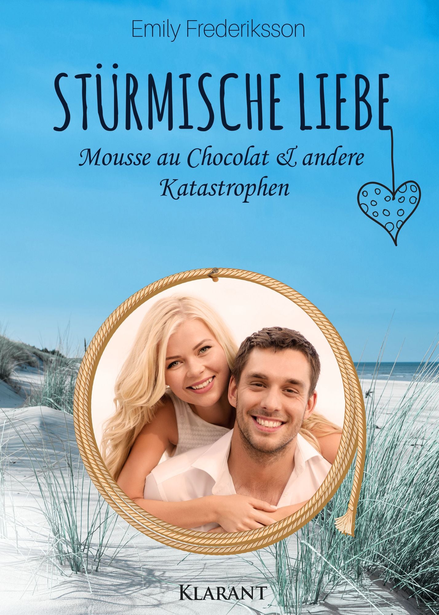 Stürmische Liebe. Mousse au Chocolat und andere Katastrophen