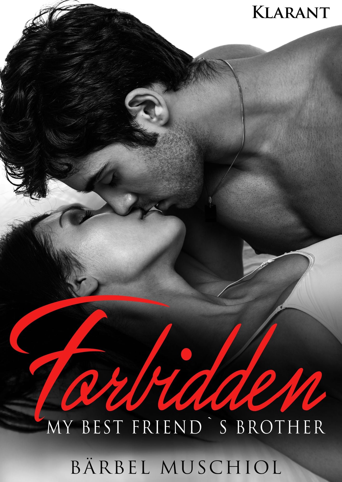 Forbidden. My best friends brother