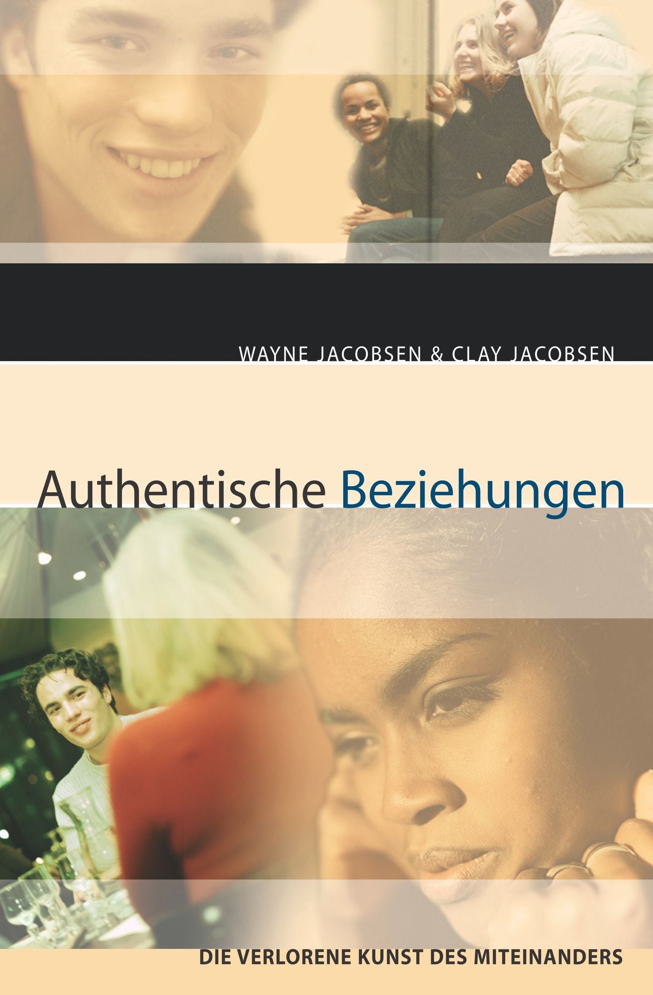 Authentische Beziehungen: Die verlorene Kunst des Miteinanders