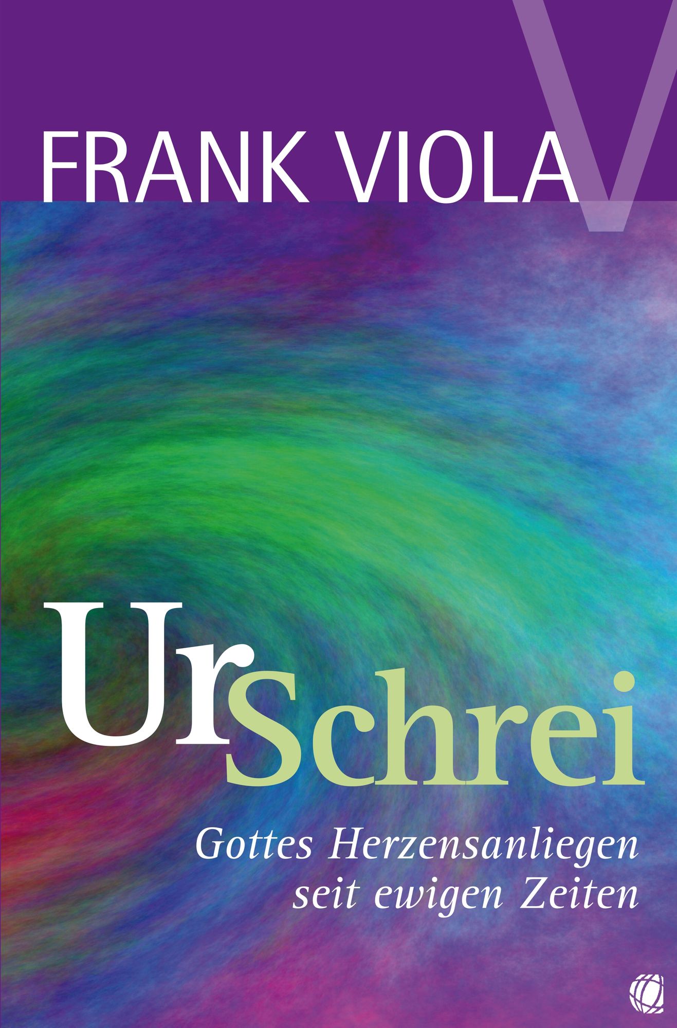 Ur-Schrei: Gottes Herzensanliegen seit ewigen Zeiten