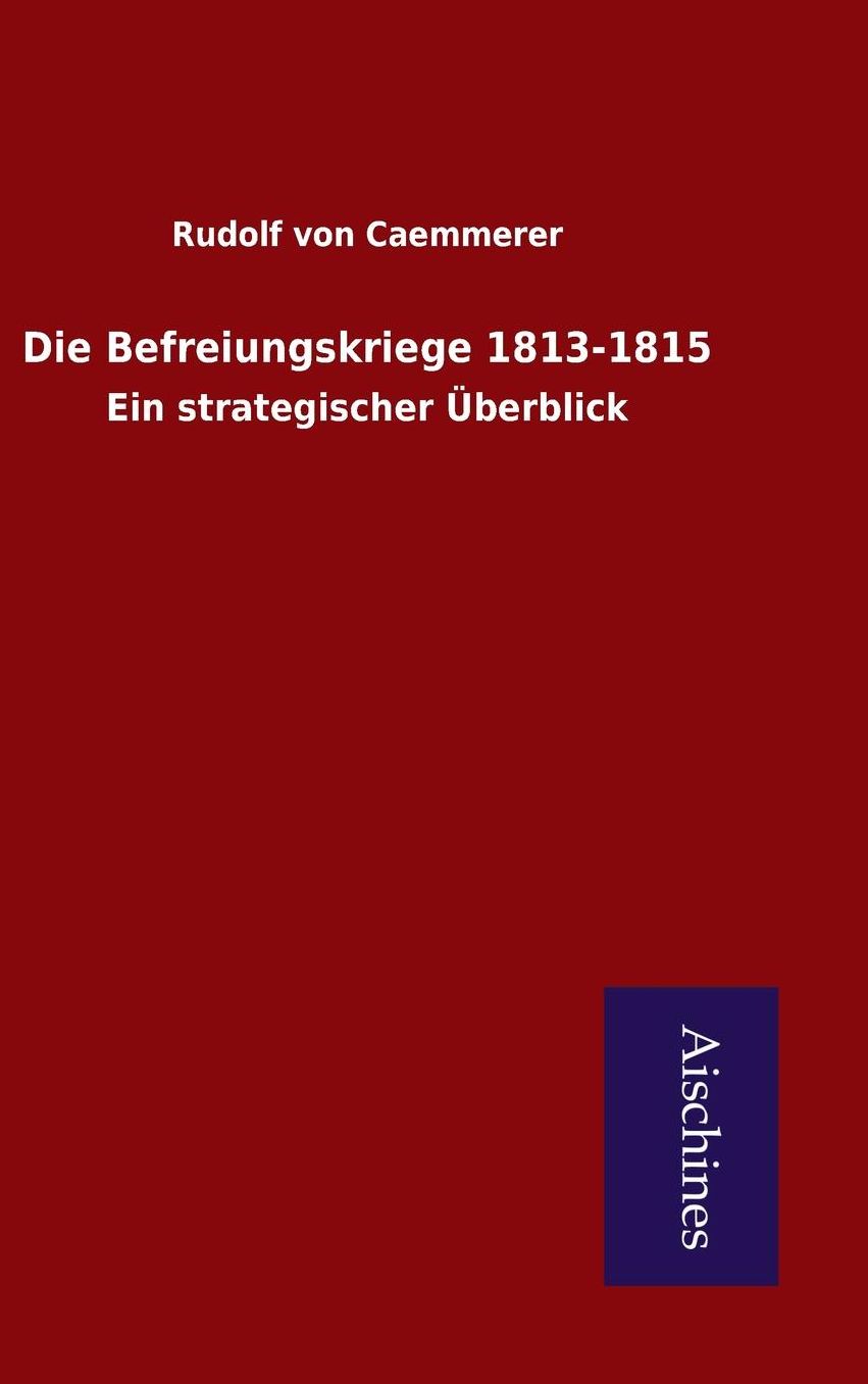 Die Befreiungskriege 1813-1815