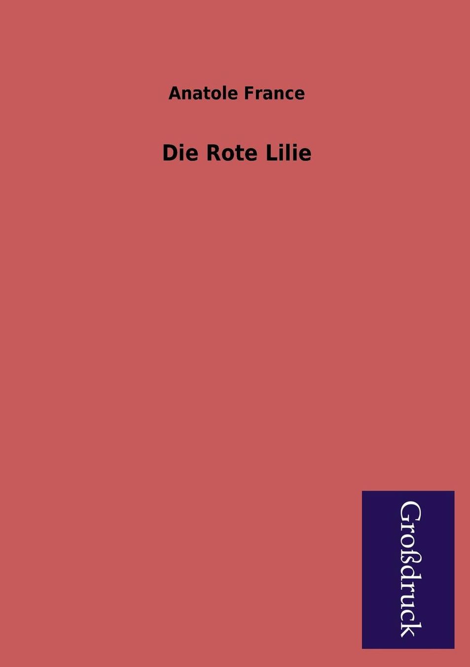 Die Rote Lilie