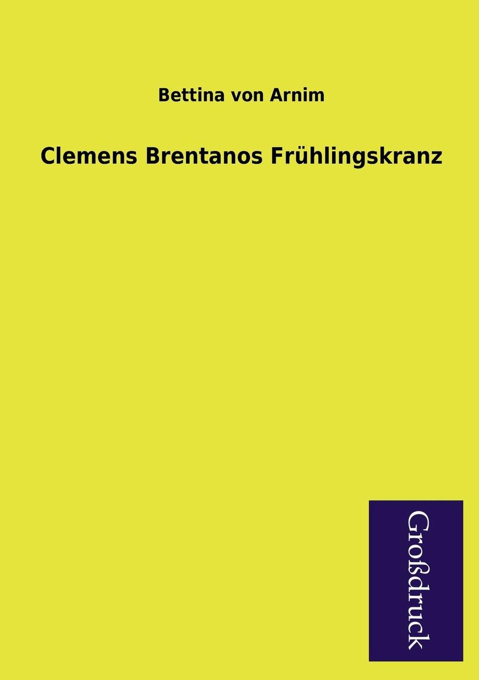 Clemens Brentanos Fruhlingskranz