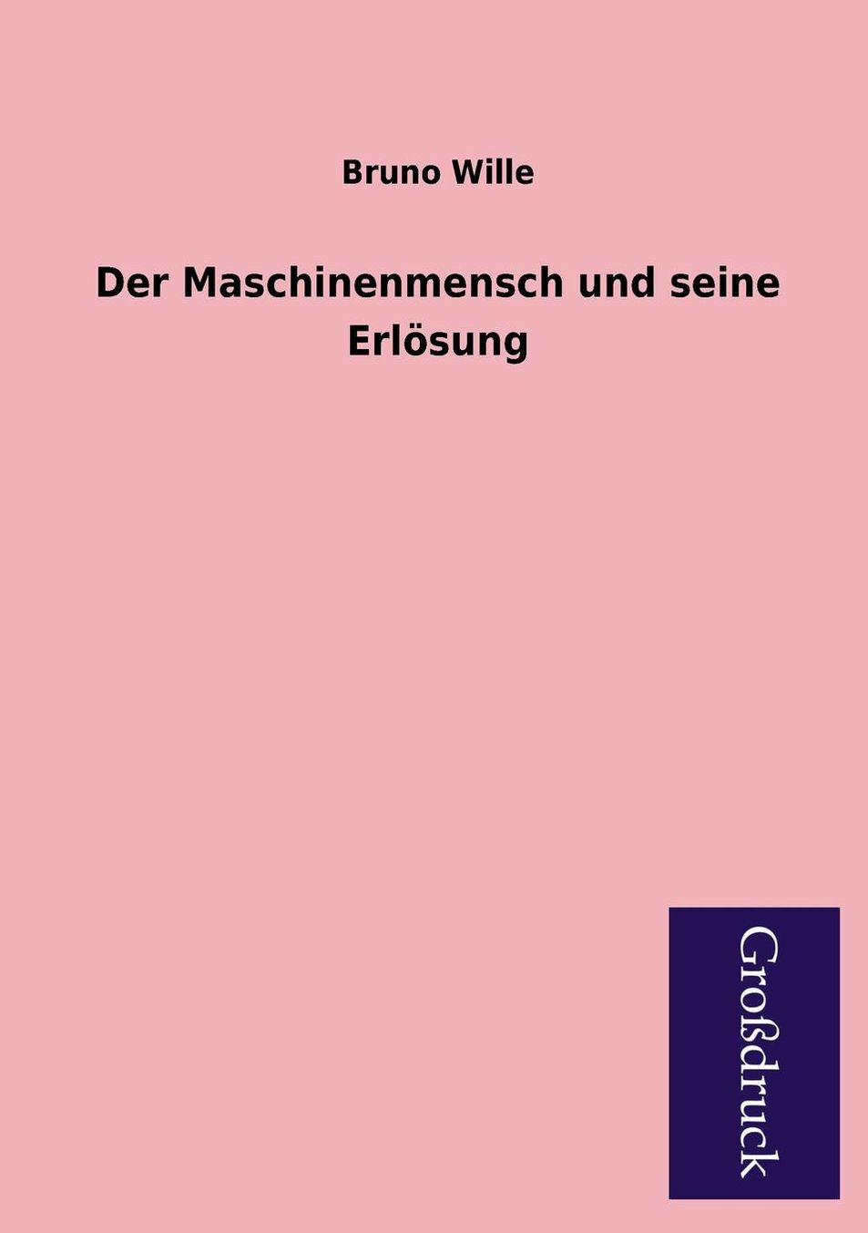 Der Maschinenmensch Und Seine Erlosung