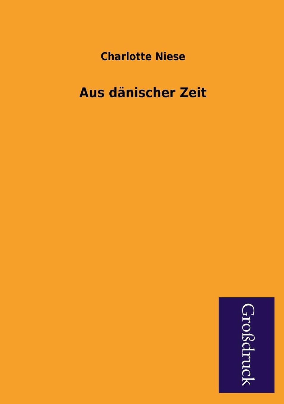 Aus Danischer Zeit