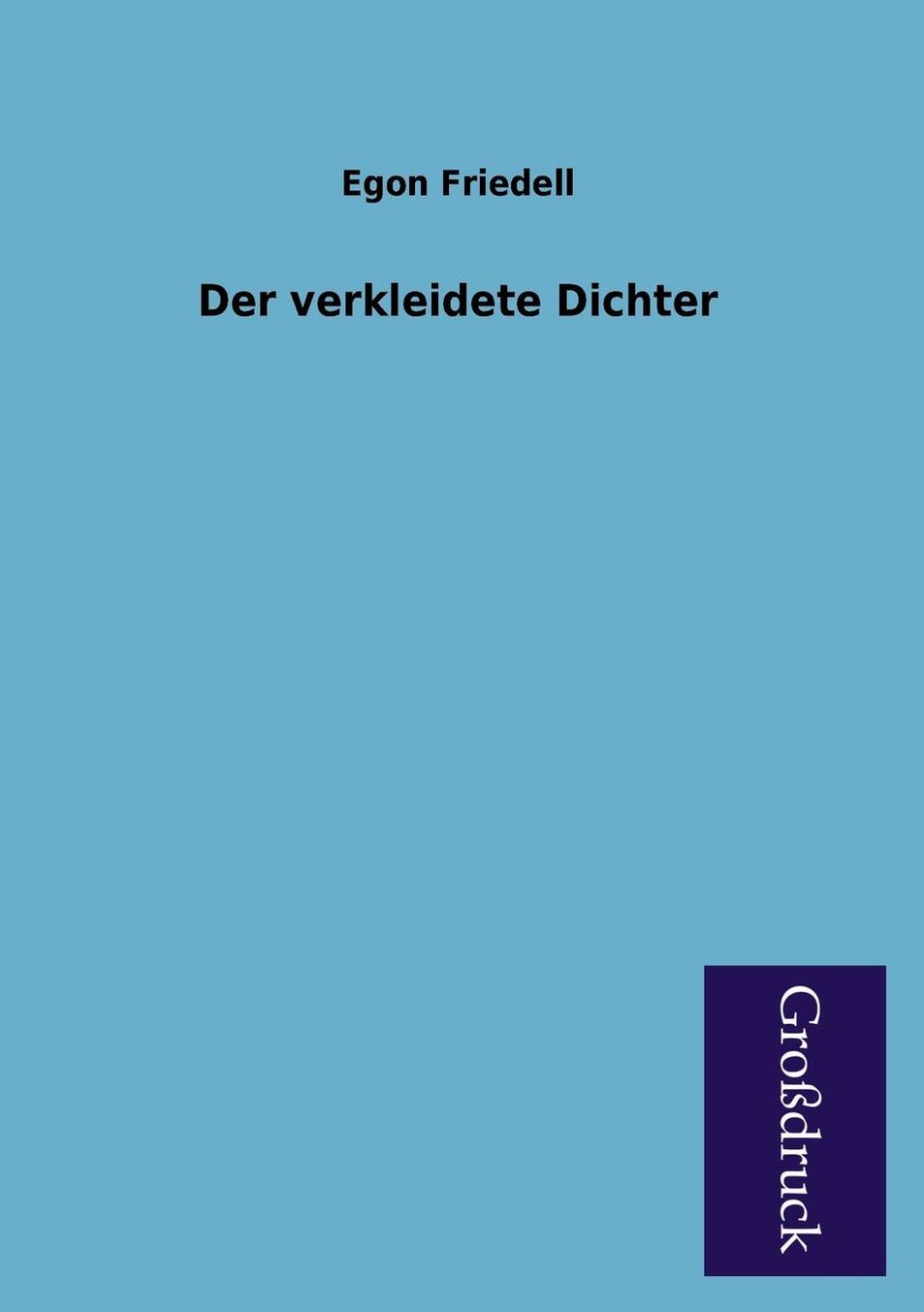 Der Verkleidete Dichter